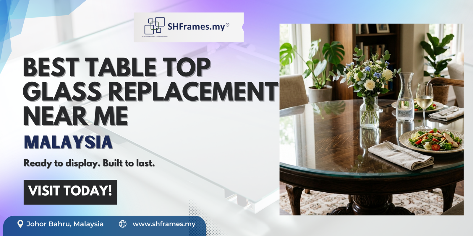 best-table-top-glass-replacement-near-me-malaysia-shframes