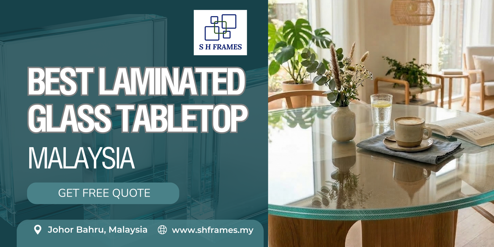 best-laminated-glass-tabletop-malaysia-SHframes