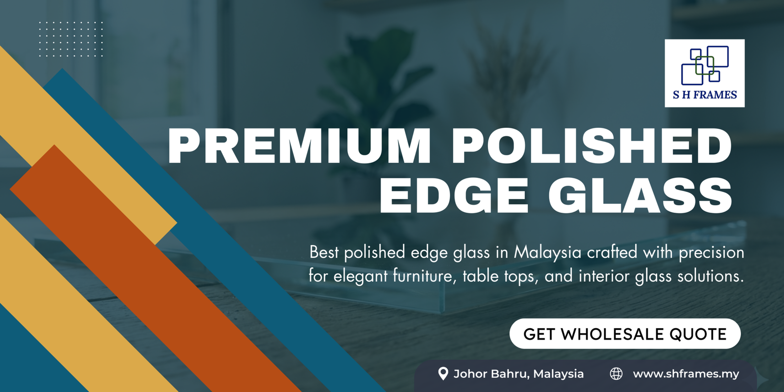 Best Polished Edge Glass Malaysia: The Complete Guide to Flat Polish, Pencil Polish & Professional Glass Edge Finishing Best-polished-edge-glass-Malaysia-SHframes